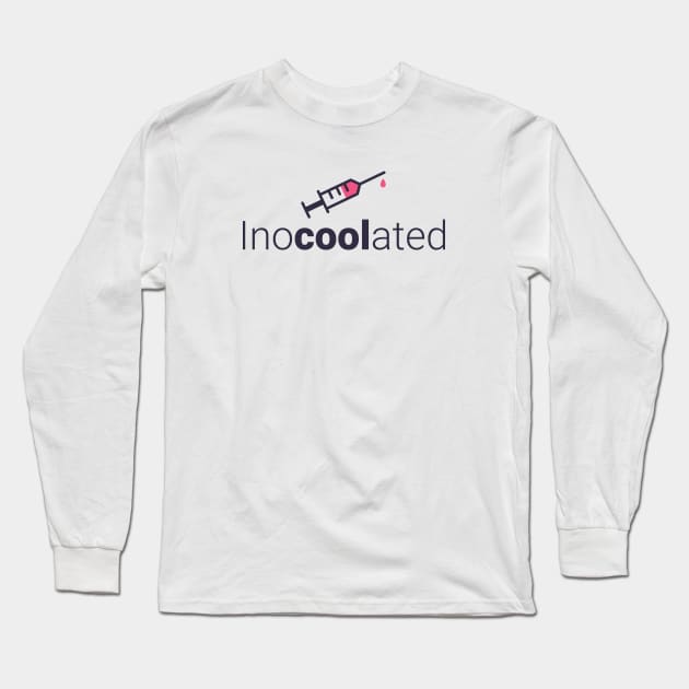 InoCOOLated Covid Vaccine Long Sleeve T-Shirt by DnlDesigns